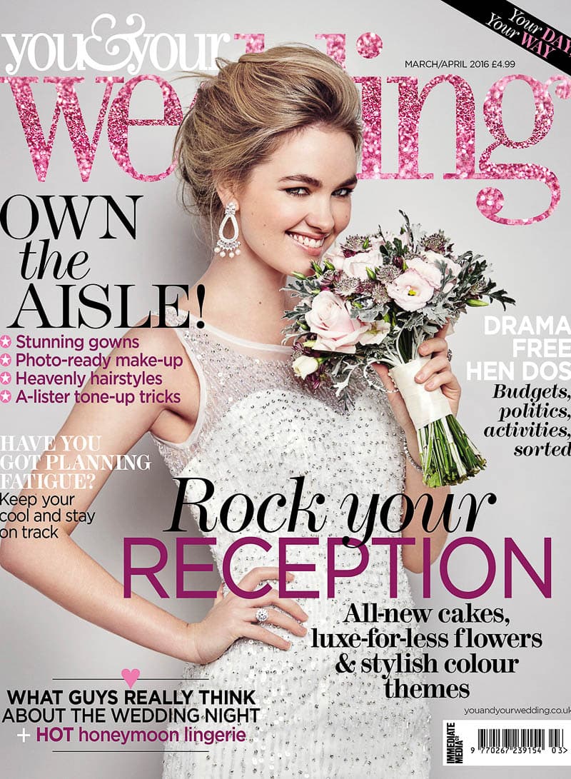 You & Your Wedding Magazine – March 2016